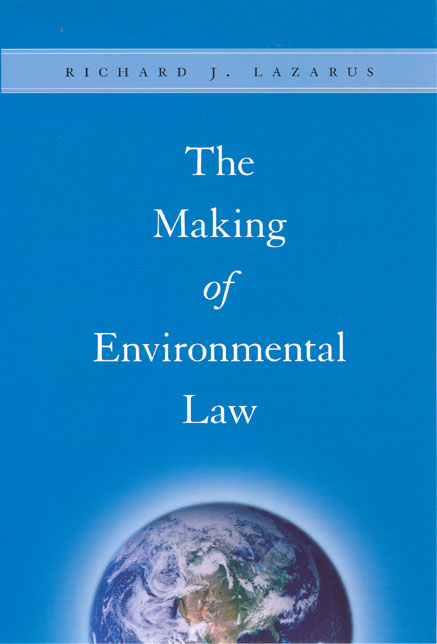 Book cover of The Making of Environmental Law